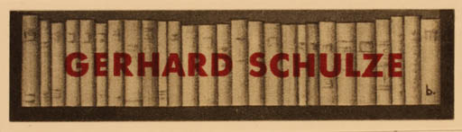 Exlibris by ? Unbekannt from Unknown for Gerhard Schulze - Book 